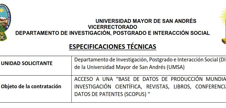 ESPECIFICACIONES TÉCNICAS. ACCESO A UNA «BASE DE DATOS DE PRODUCCIÓN MUNDIAL DE INVESTIGACIÓN CIENTÍFICA, REVISTAS, LIBROS, CONFERENCIAS Y DATOS DE PATENTES (SCOPUS)»