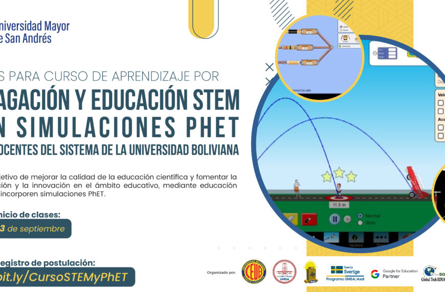 BECAS PARA CURSO DE APRENDIZAJE POR INDAGACIÓN Y EDUCACIÓN STEM CON SIMULACIONES PHET PARA DOCENTES DEL SISTEMA DE LA UNIVERSIDAD BOLIVIANA