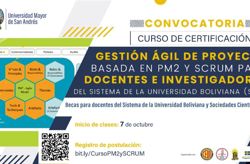 CONVOCATORIA CURSO DE CERTIFICACIÓN GESTIÓN AGIL DE PROYECTO BASADA EN PM2 Y SCRUM PARA DOCENTES E INVESTIGADORES DEL SISTEMA DE LA UNIVERSIDAD BOLIVIANA (SUB)