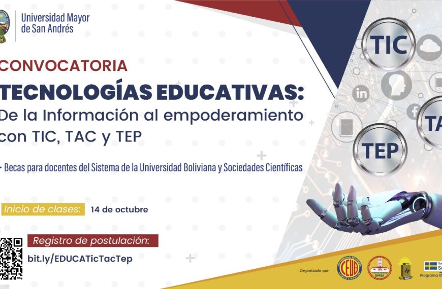 CONVOCATORIA TECNOLOGÍAS EDUCATIVAS: DE LA INFORMACIÓN AL EMPODERAMIENTO CON TIC, TAC Y TEP