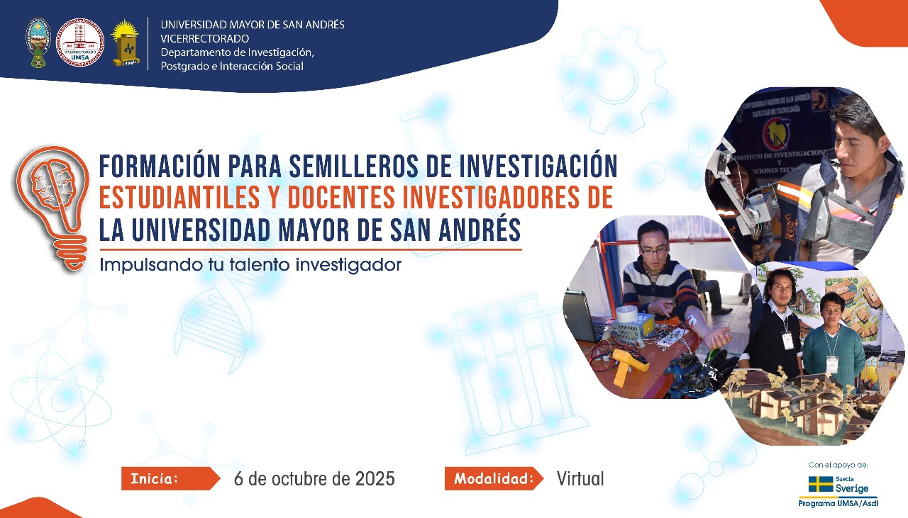Lee más sobre el artículo FORMACIÓN PARA SEMILLEROS DE INVESTIGACIÓN ESTUDIANTILES Y DOCENTES INVESTIGADORES DE LA UNIVERSIDAD MAYOR DE SAN ANDRES